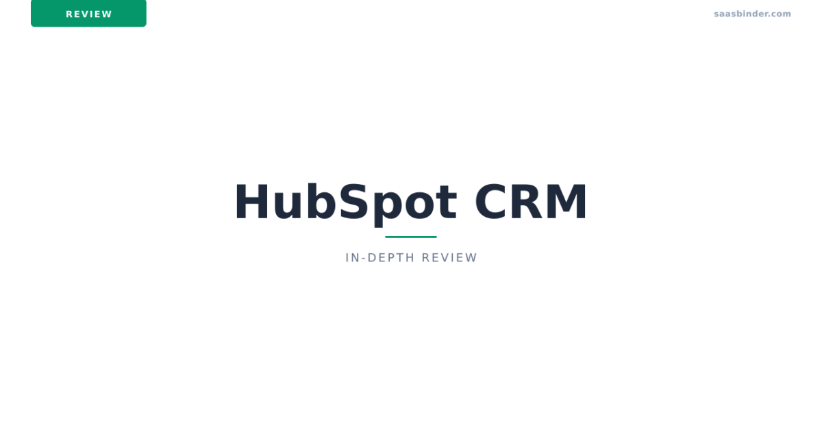 HubSpot CRM Review 2026: The All-in-One Growth Platform Unpacked