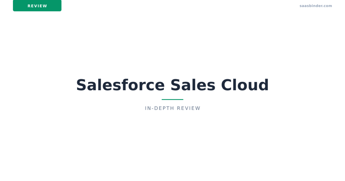 Salesforce Sales Cloud Review 2026: The AI-Powered ‘Agentforce’ Evolution