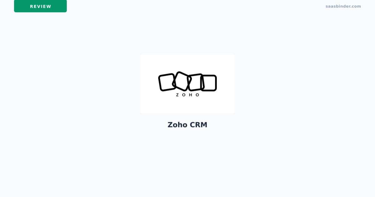 Zoho CRM Review 2026: AI-Powered CRM for Automation Enthusiasts?