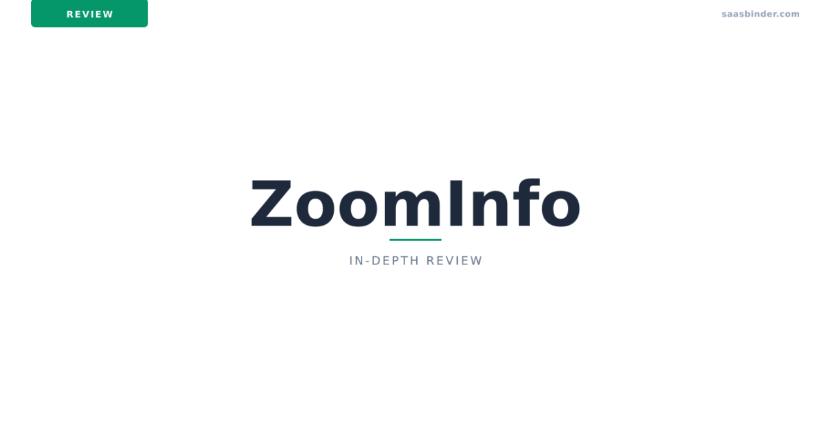 ZoomInfo Review 2026: Still Worth the Enterprise Price Tag?