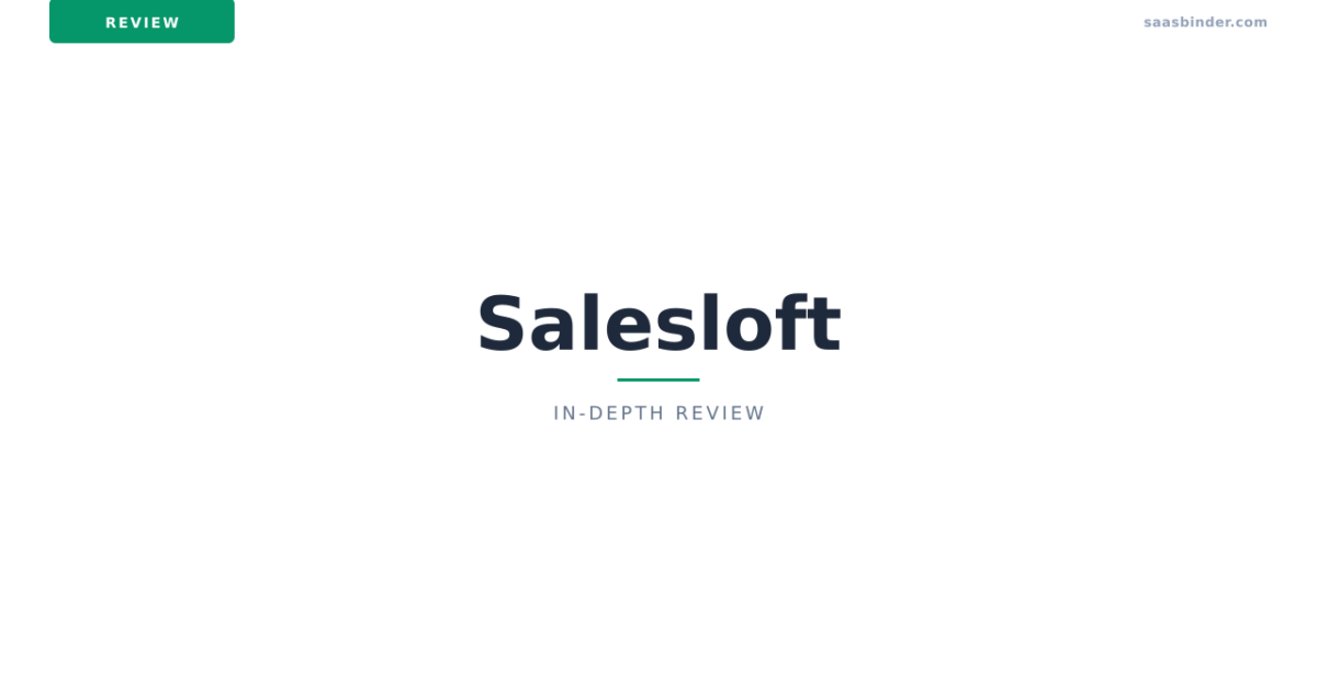 Salesloft Review 2026: AI Revenue Orchestration Unpacked